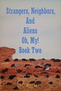 Cover: Strangers, Neighbors, and Aliens. Oh, My! Book Two - Stephen Lay