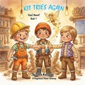 Cover: Kit Tries Again: Oops! Almost! - Little Sparks Books