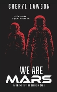 Enlarge image Cover: We Are Mars - Southernwood Technologies Inc.