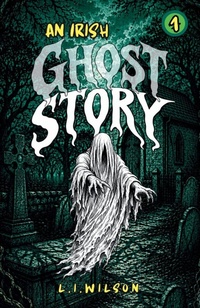 Enlarge image Cover: An Irish Ghost Story - Lake Promenade Press