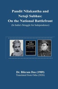 Cover: Pandit Nilakantha and Netaji Subhas - Vidya Publishing Inc.
