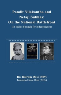 Enlarge image Cover: Pandit Nilakantha and Netaji Subhas - Vidya Publishing Inc.