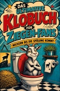 Cover: Das ultimative Klobuch f&uuml;r Ziegen-Fans - tiptop