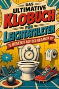 Cover: Das ultimative Klobuch f&uuml;r Leichtathleten - tiptop