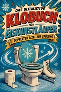 Cover: Das ultimative Klobuch f&uuml;r Eiskunstl&auml;ufer - tiptop