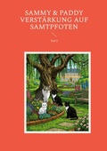 Cover: Sammy & Paddy  Verst&auml;rkung auf Samtpfoten - BoD - Books on Demand