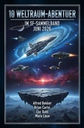Cover: 10 Weltraum-Abenteuer im SF-Sammelband Juni 2026 - Alfredbooks