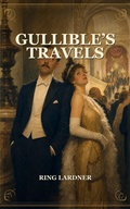 Cover: Gullibles Travels - Caelwick Press