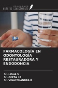 Cover: FARMACOLOG&Iacute;A EN ODONTOLOG&Iacute;A RESTAURADORA Y ENDODONCIA - Ediciones Nuestro Conocimiento