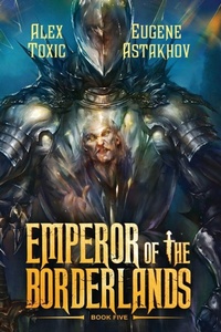 Enlarge image Cover: Emperor of the Borderlands (Book 5) - Magic Dome Books