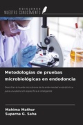 Cover: Metodolog&iacute;as de pruebas microbiol&oacute;gicas en endodoncia - Ediciones Nuestro Conocimiento