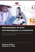 Cover: M&eacute;thodologies de tests microbiologiques en endodontie - Editions Notre Savoir