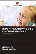 Cover: HYPOMIN&Eacute;RALISATION DE L'INCISIVE MOLAIRE - Editions Notre Savoir