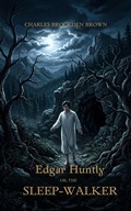 Cover: Edgar Huntly, or The Sleep Walker - CLXBX