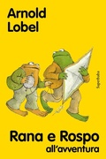 Cover: Rana e rospo all'avventura - Superbaba;Babalibri