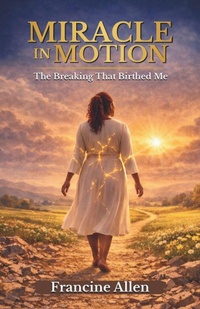 Enlarge image Cover: Miracle in Motion - Yahweh's Anointed Publishing