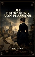 Cover: Die Eroberung von Plassans - Caelwick Press