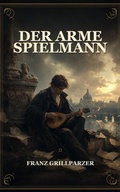 Cover: Der arme Spielmann - Caelwick Press