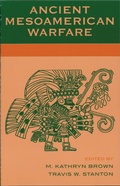 Cover: Ancient Mesoamerican Warfare - AltaMira Press