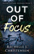 Cover: Out of Focus - Peachwood Press LLC