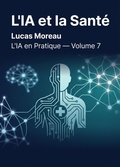 Cover: L'IA et la Sant&eacute; - Lucas Moreau