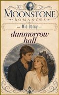 Cover: Dunmorrow Hall - Mia Darcy