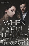 Cover: When You Testify - Melissa Smith