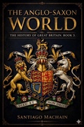 Cover: The Anglo-Saxon World - Santiago Machain