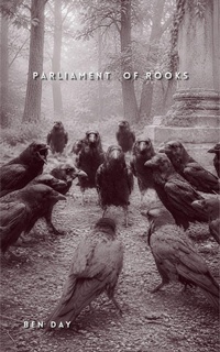 Enlarge image Cover: Parliament of Rooks - Ben Day