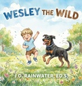 Cover: Wesley the Wild - Palmetto Publishing
