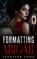 Cover: Formatting Abigail - Jennifer Long