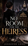 Cover: No Room for the Heiress - Jennifer Long
