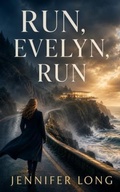 Cover: Run, Evelyn, Run - Jennifer Long