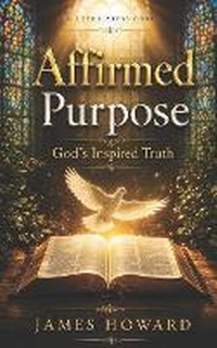 Enlarge image Cover: Affirmed Purpose - Leeds Press Corp