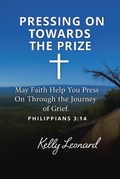Cover: Pressing On Towards the Prize - Christian Faith Publishing, Inc.