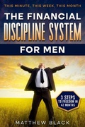 Cover: The Financial Discipline System for Men - FWS Investments