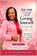 Cover: Are you Still Loving Yourself Unconditionally? - Real L.O.V.E. Publications