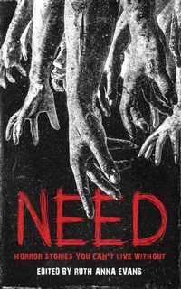 Enlarge image Cover: Need - Ruth Anna Evans Horrors