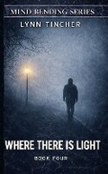 Cover: Where There is Light - Moonpetal Press