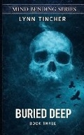 Cover: Buried Deep - Moonpetal Press