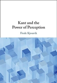 Enlarge image Cover: Kant and the Power of Perception - Cambridge University Press