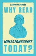Cover: Why Read Wollstonecraft Today? - Cambridge University Press