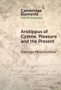 Cover: Aristippus of Cyrene, Pleasure and the Present - Cambridge University Press