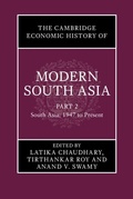 Cover: Cambridge Economic History of Modern South Asia, Part 2, South Asia, 1947 to Present - Cambridge University Press