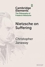 Cover: Nietzsche on Suffering - Cambridge University Press