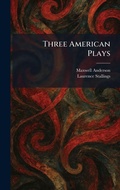 Cover: Three American Plays - Tradd Street Press