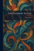 Cover: The Gateway to Life - Tradd Street Press