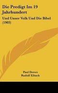 Cover: Die Predigt Im 19 Jahrhundert - Kessinger Publishing