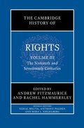 Cover: Cambridge History of Rights: Volume 3, The Sixteenth and Seventeenth Centuries - Cambridge University Press