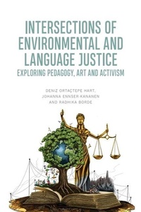 Enlarge image Cover: Intersections of Environmental and Language Justice - Edinburgh University Press